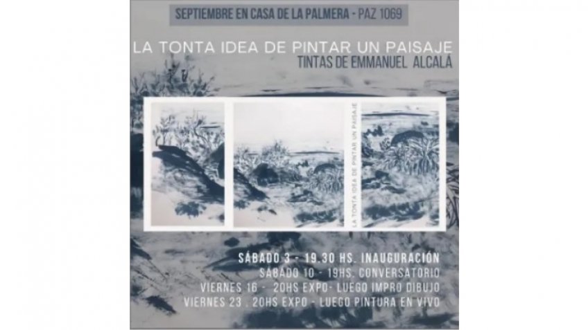 Se realizará un conversatorio en el marco de la muestra "La tonta idea de pintar un paisaje"